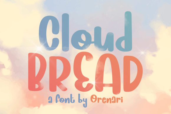 Cloud Bread Display Font for Sweet and Friendly Branding