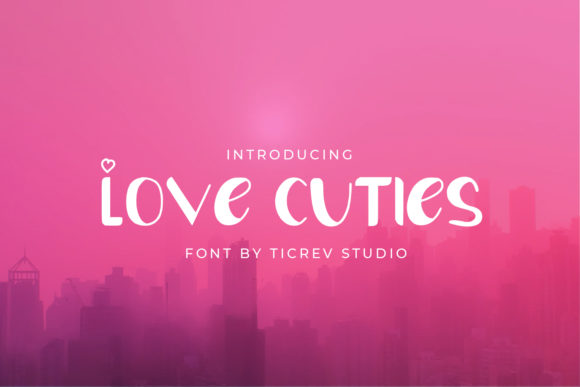 Love Cuties Font: Bold & Cute Display Typeface for Crafters